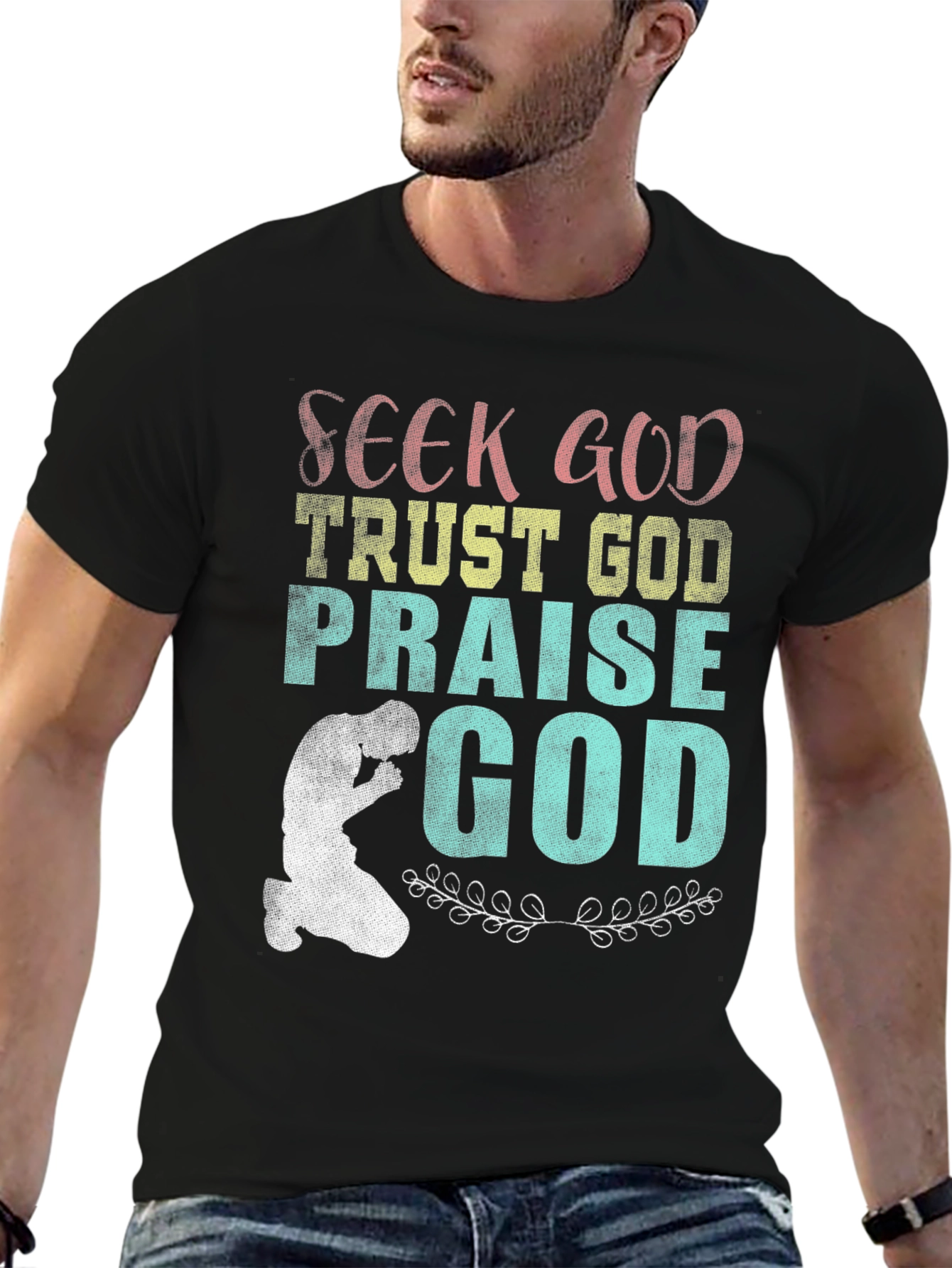 Seek Trust Praise God Tee