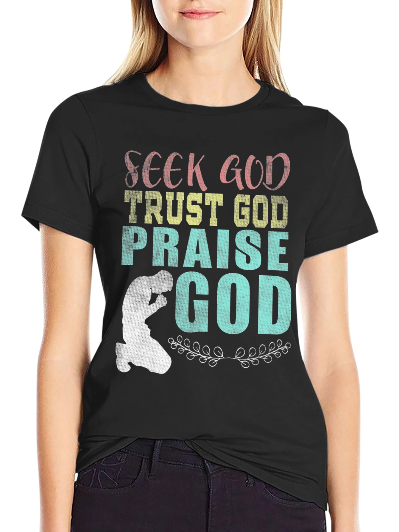 Seek Trust Praise God Tee
