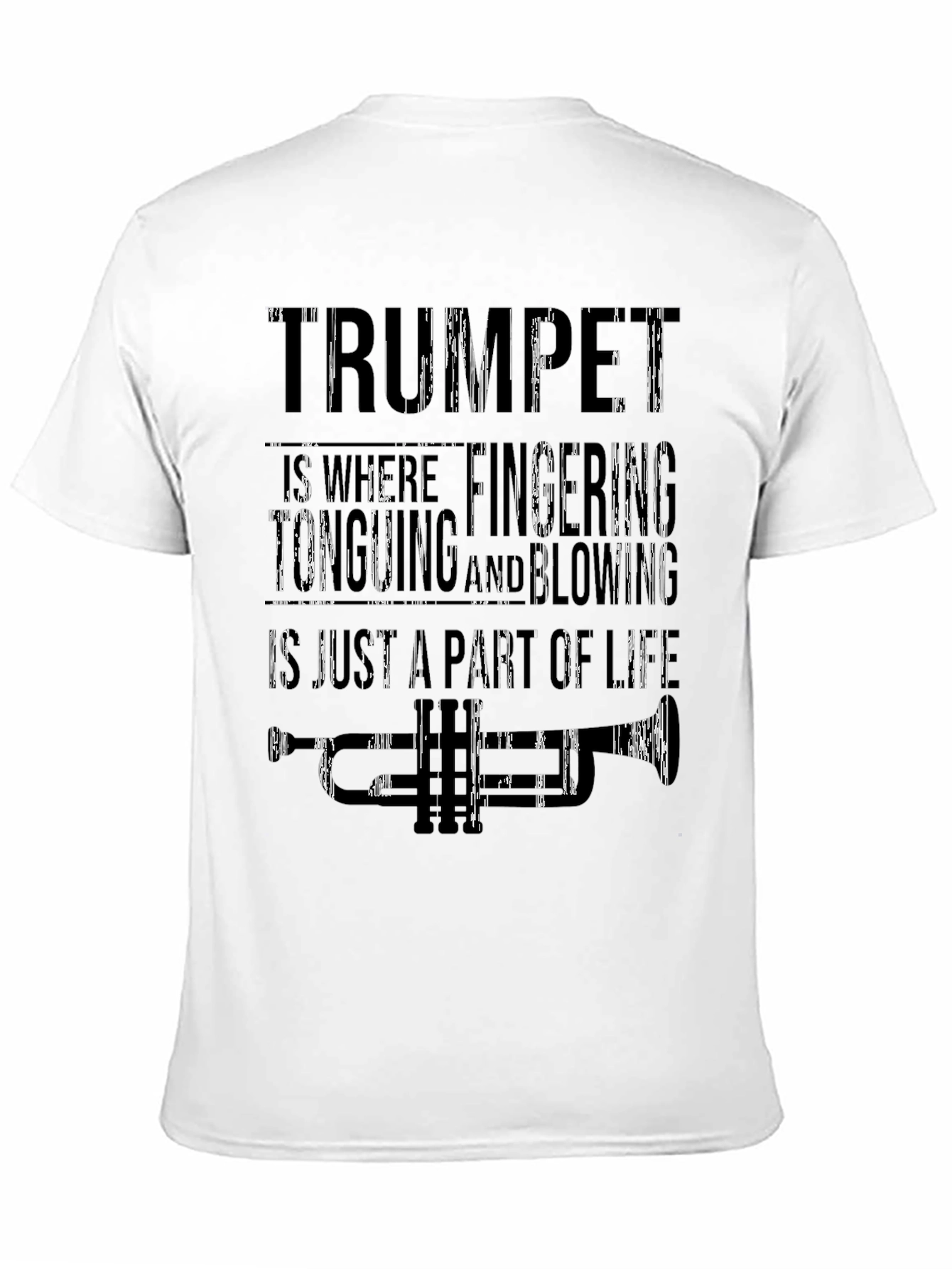 Trumpet Is Where Fingering and Blowing T-Shirt