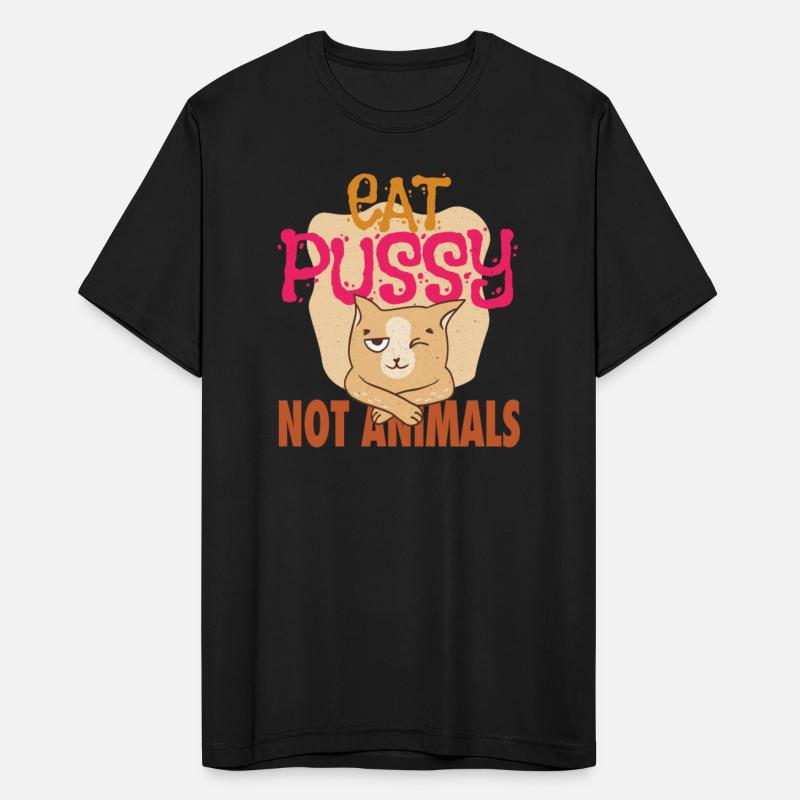 Eat Pussy not animals - animal love