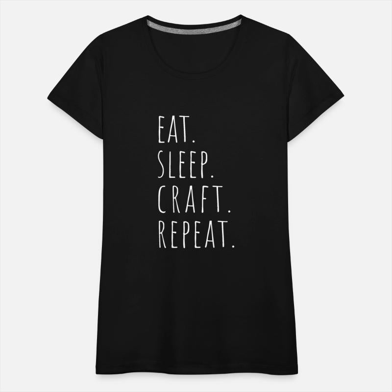 Eat Sleep Craft Repeat