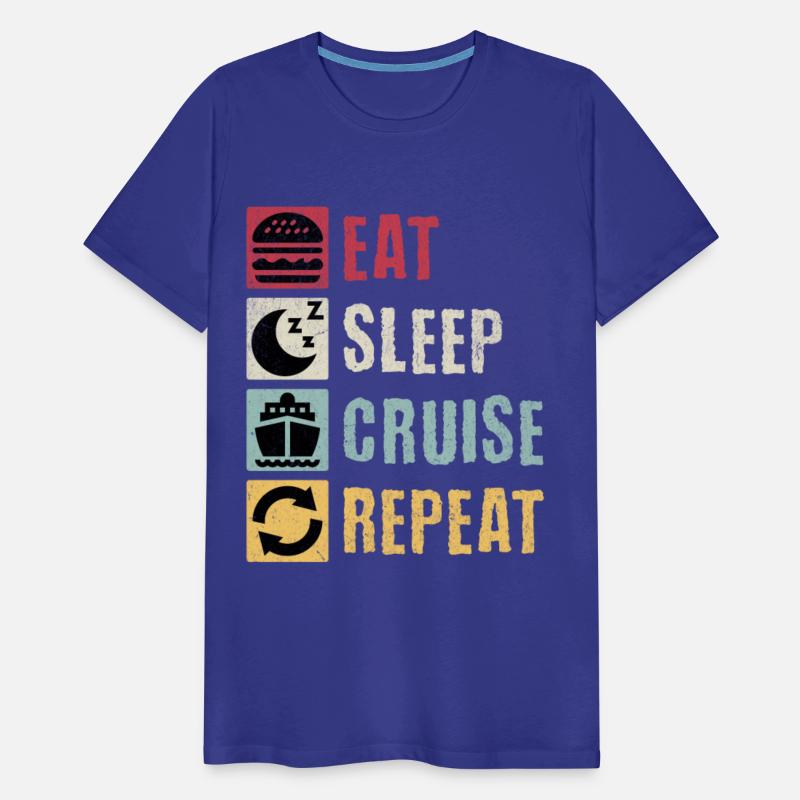 Eat Sleep Cruise Repeat
