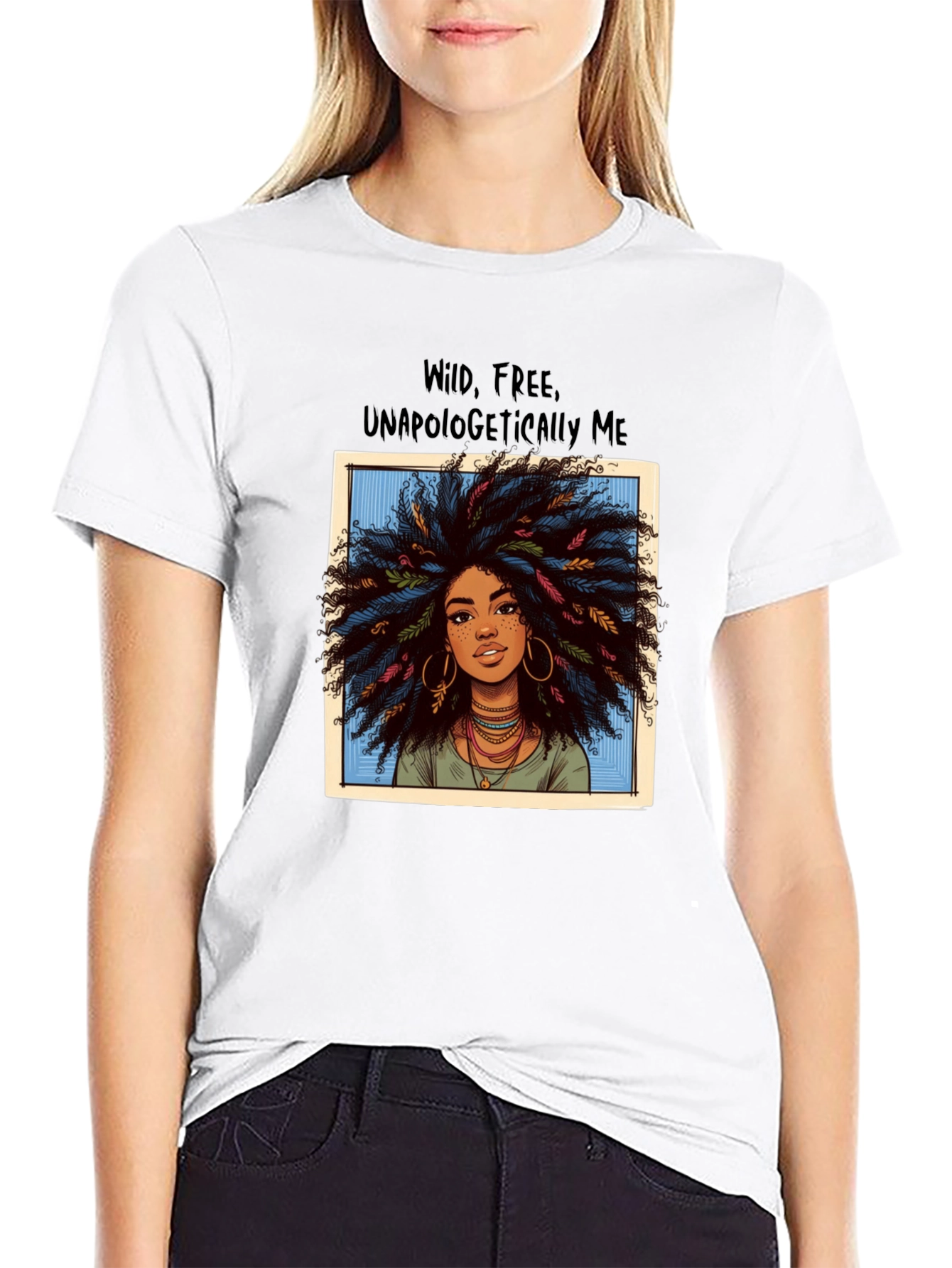 Wild Free Unapologetically Me T-Shirt
