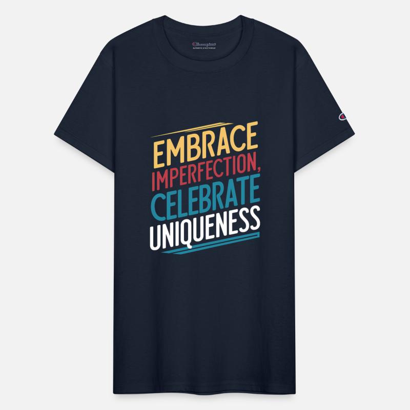 Embrace Imperfection, Celebrate Uniqueness