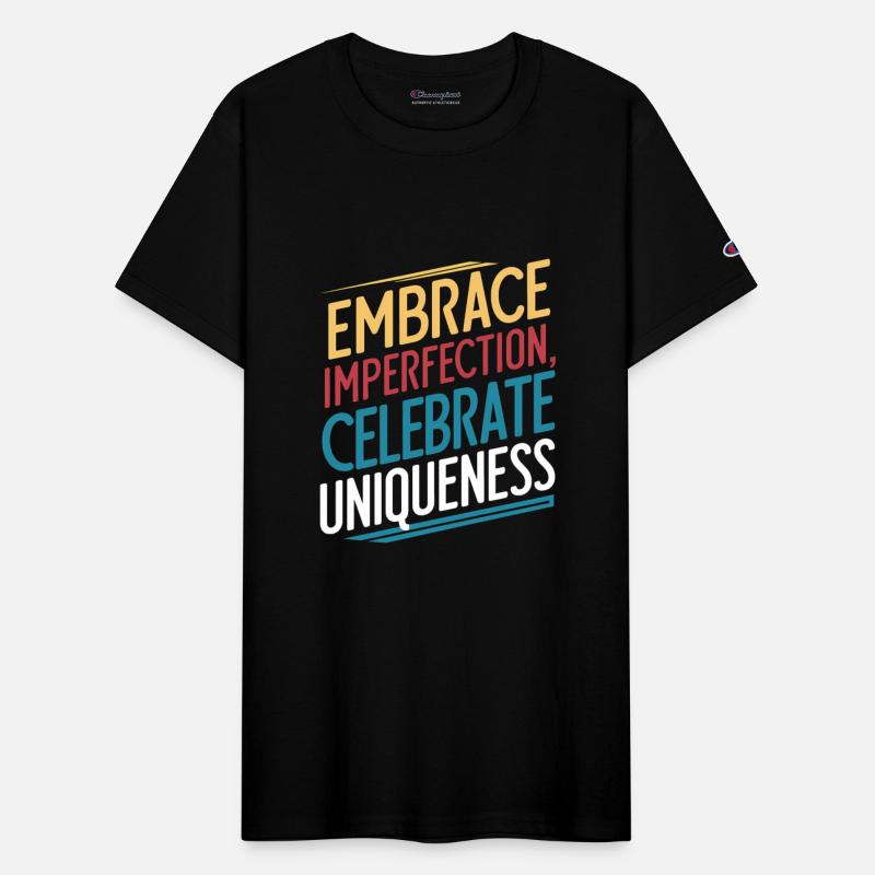 Embrace Imperfection, Celebrate Uniqueness