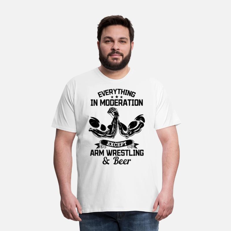 Everything In Moderation Except Arm Wrestling And