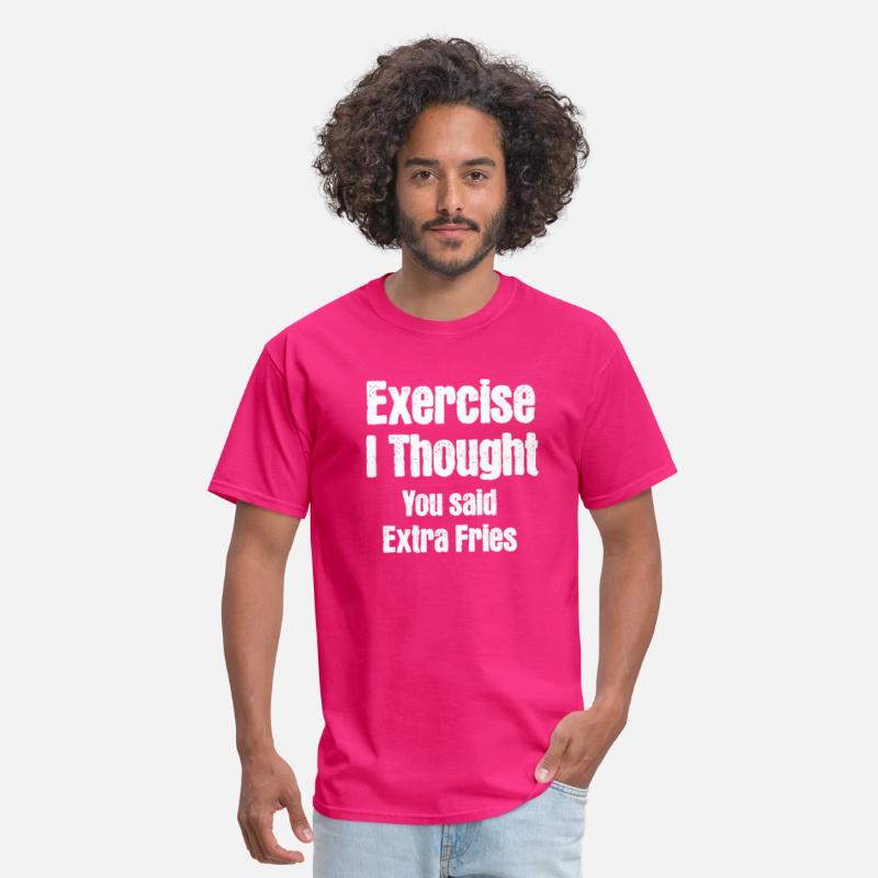 Exercise I thought you said Extra Fries