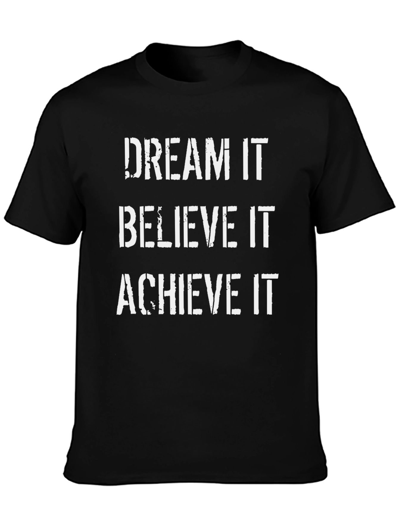 Dream Believe Achieve Graphic T-Shirt