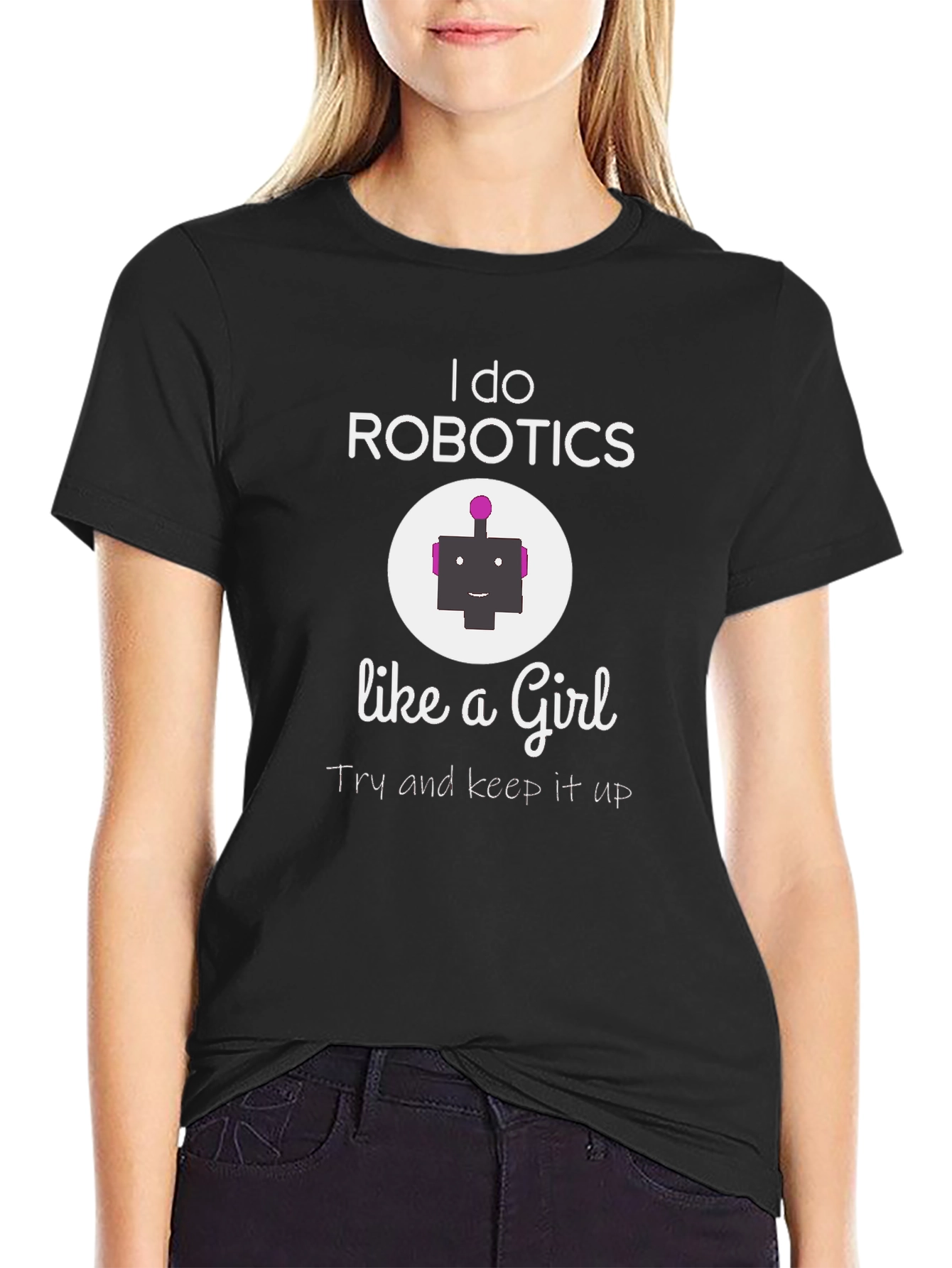 I do Robotics Like a Girl T-Shirt