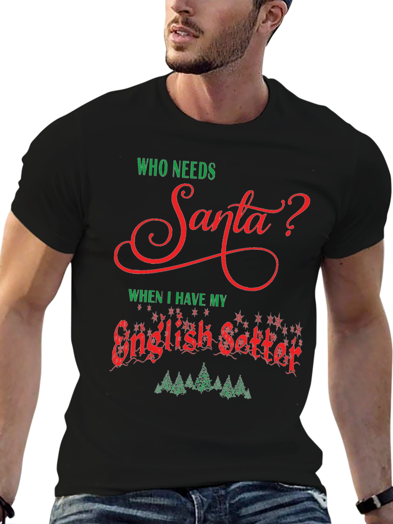 Who Needs Santa? English Setter Graphic Tee