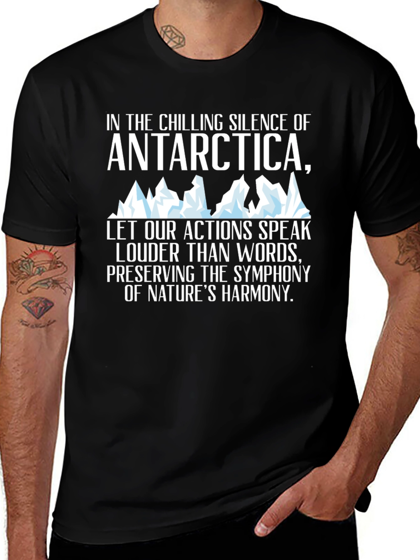 Antarctica Harmony T-Shirt: Chilling Silence Loud Actions