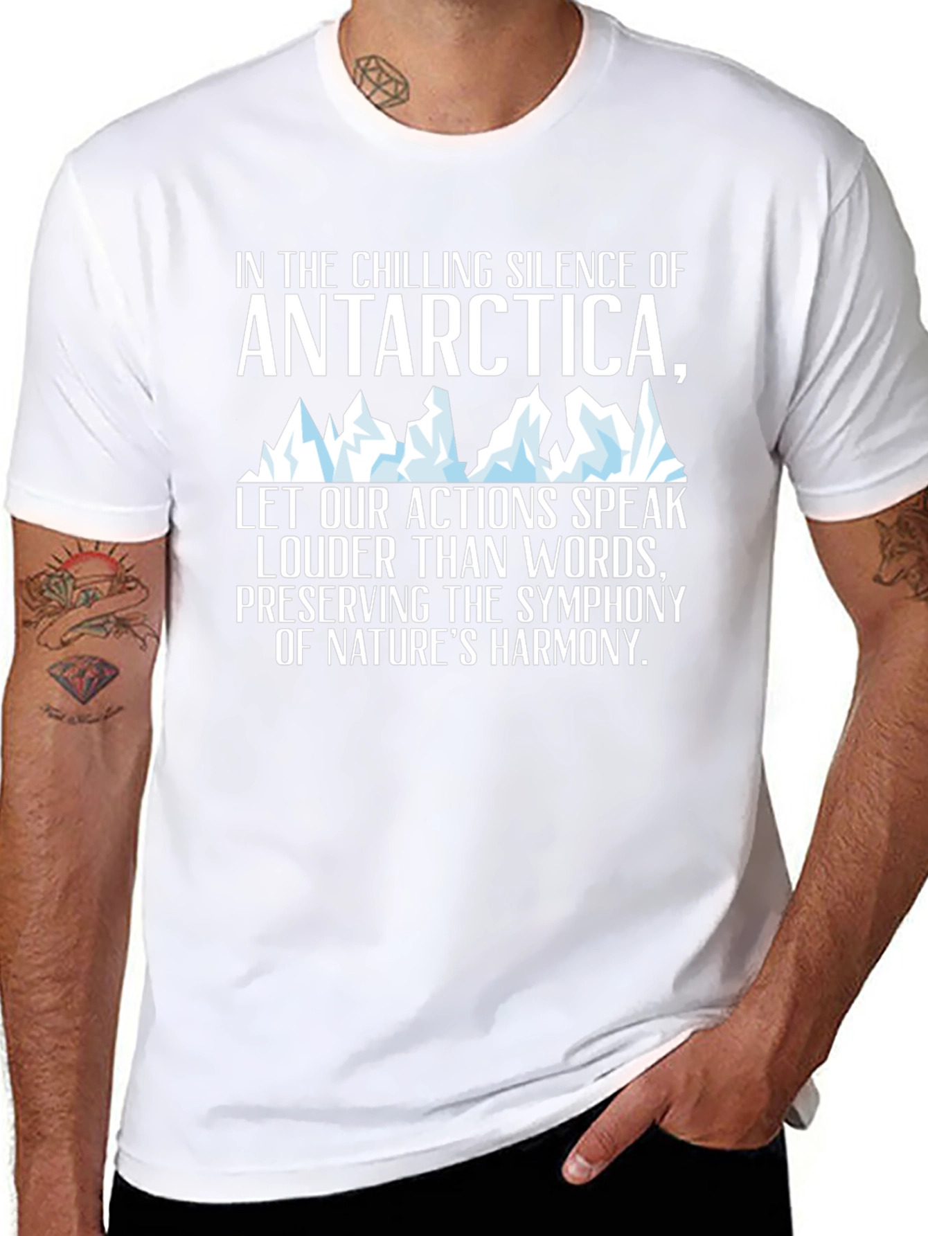 Antarctica Harmony T-Shirt: Chilling Silence Loud Actions