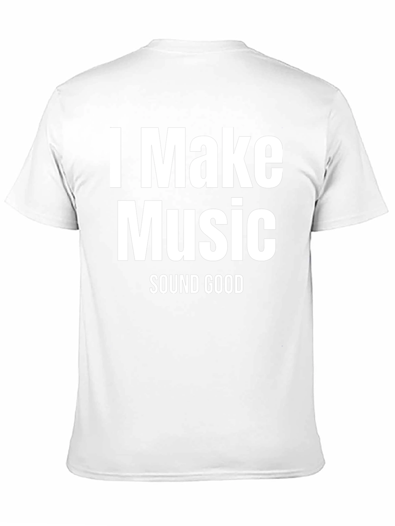 I Make Music Sound Good Graphic Tee