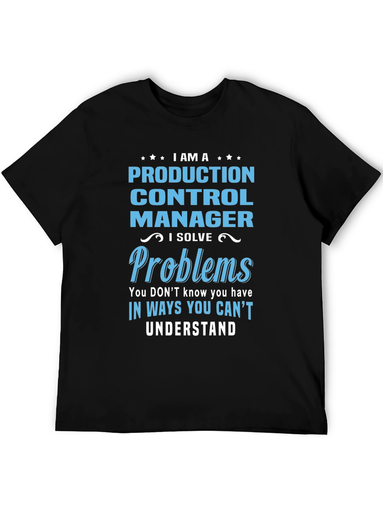 Production Control Manager T-Shirt