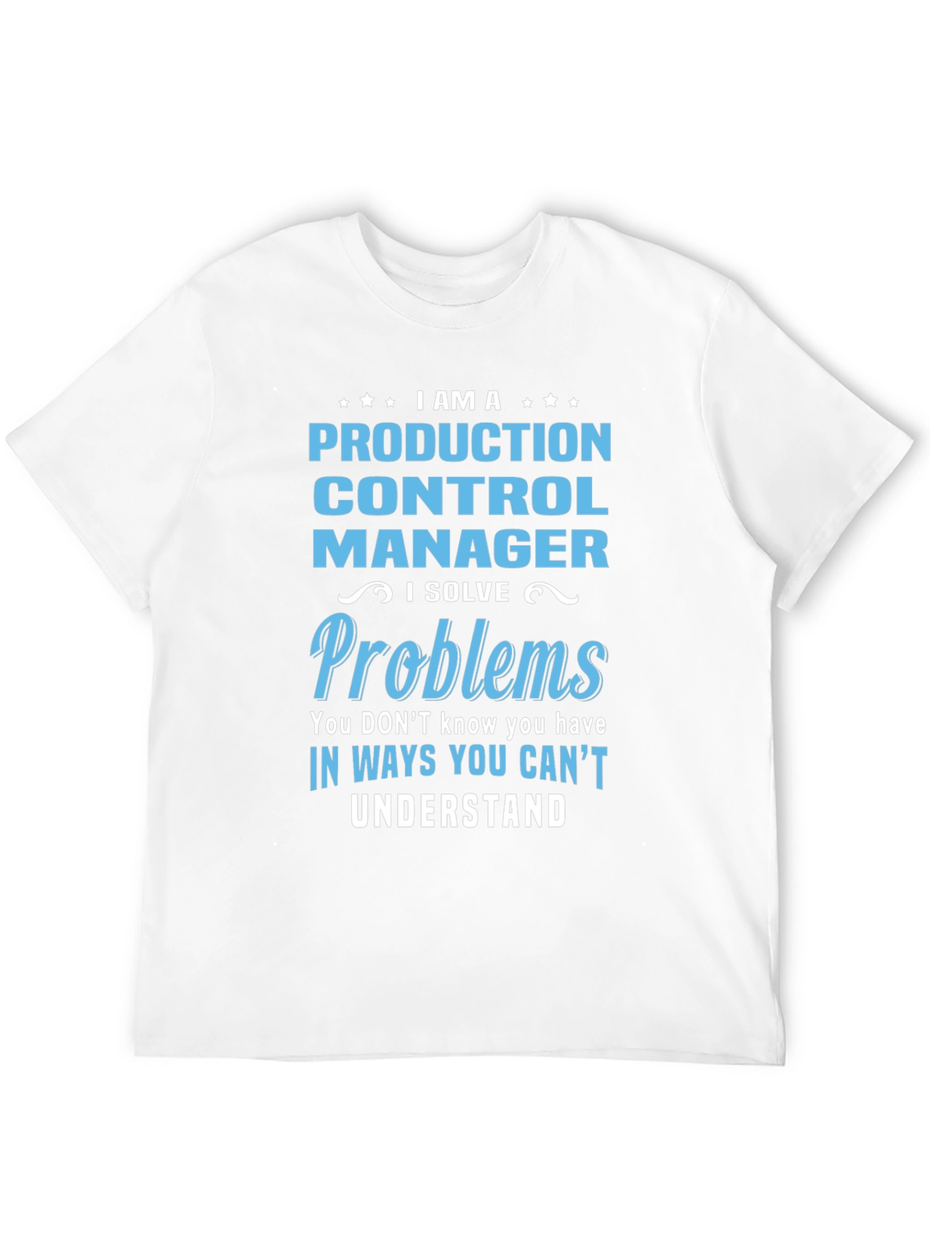 Production Control Manager T-Shirt