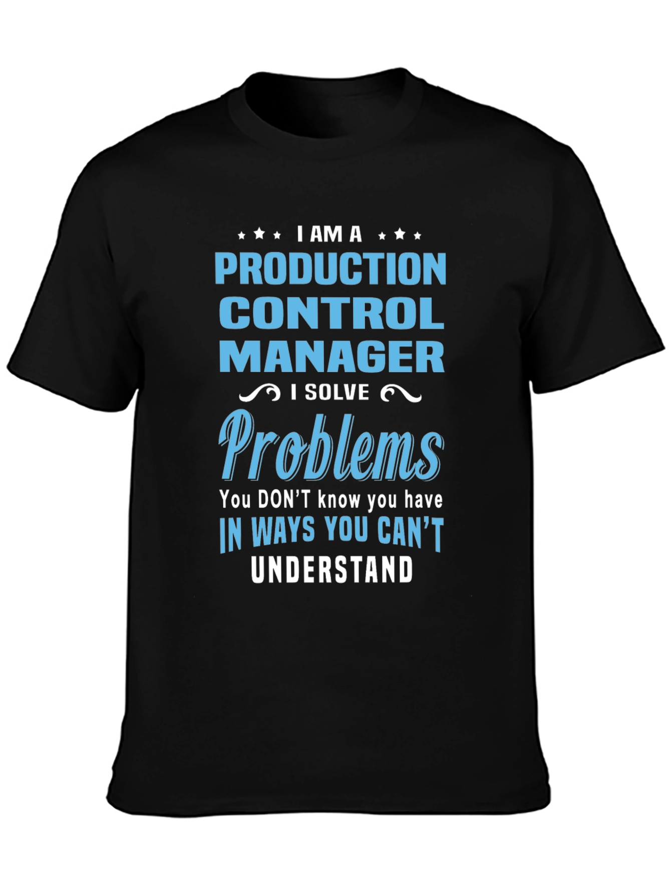 Production Control Manager T-Shirt