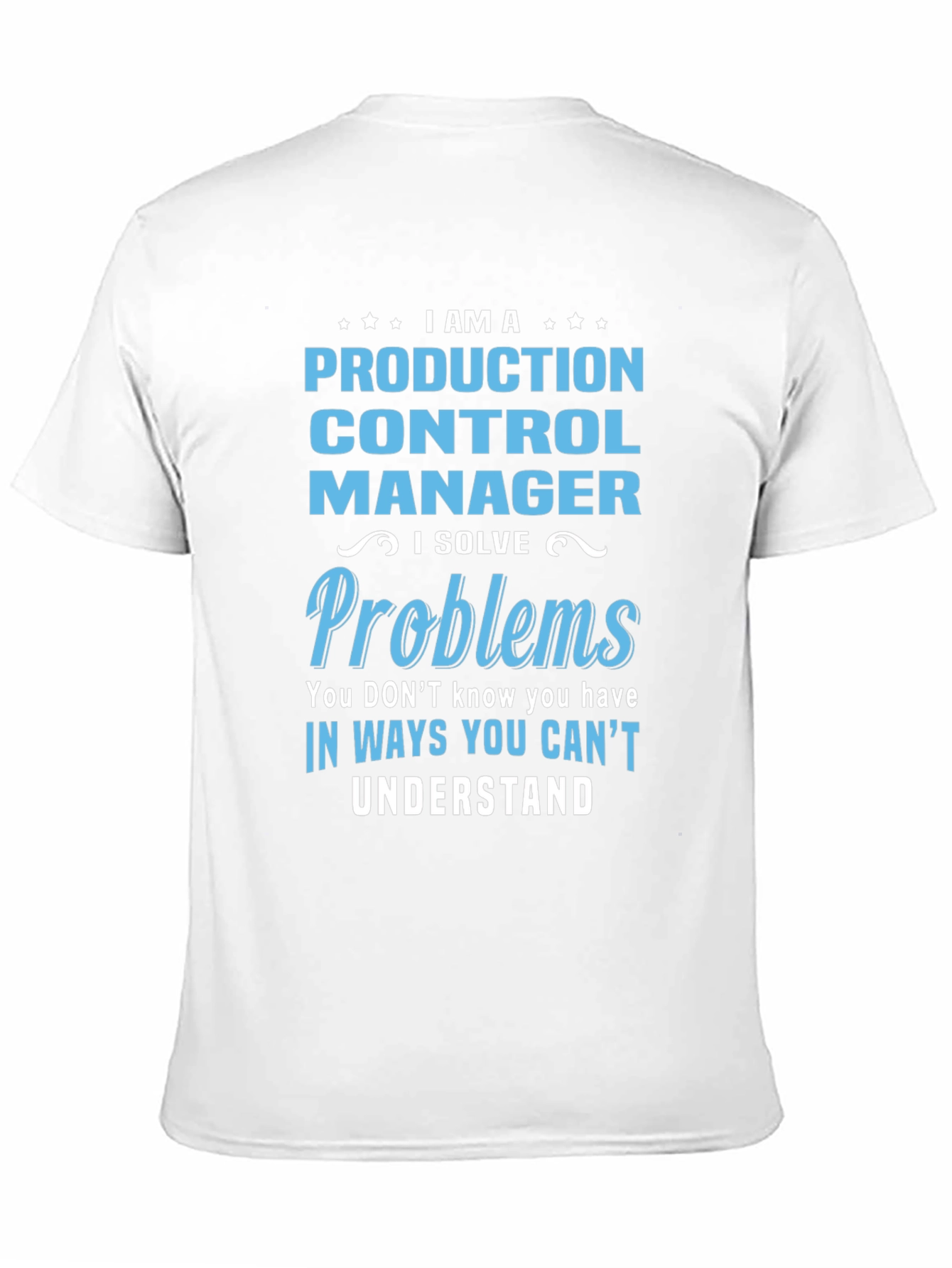 Production Control Manager T-Shirt