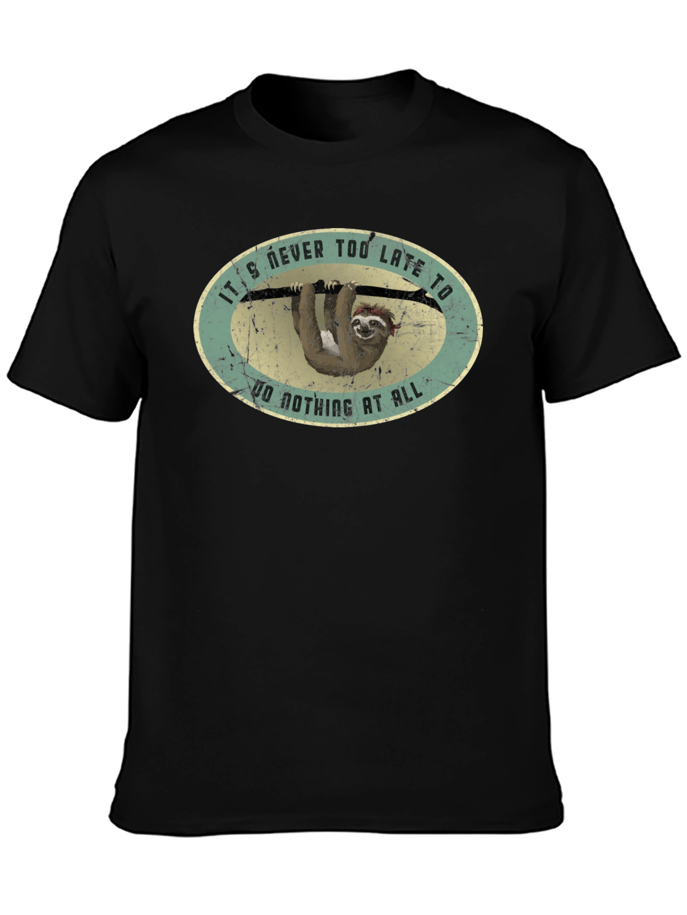 Funny Sloth T-Shirt - Never Too Late to Relax