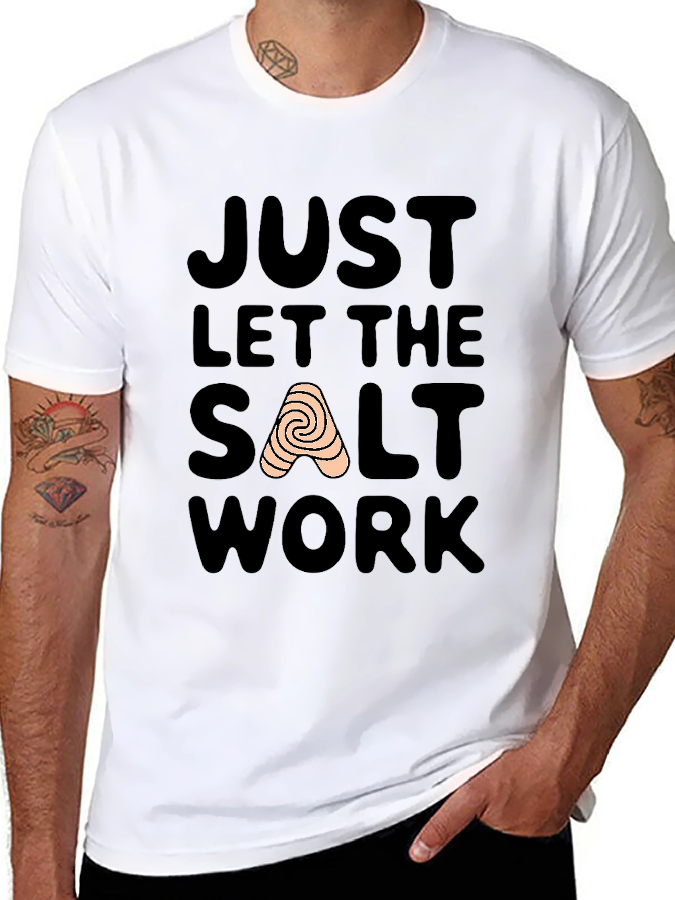 Just Let The Salt Work T-Shirt