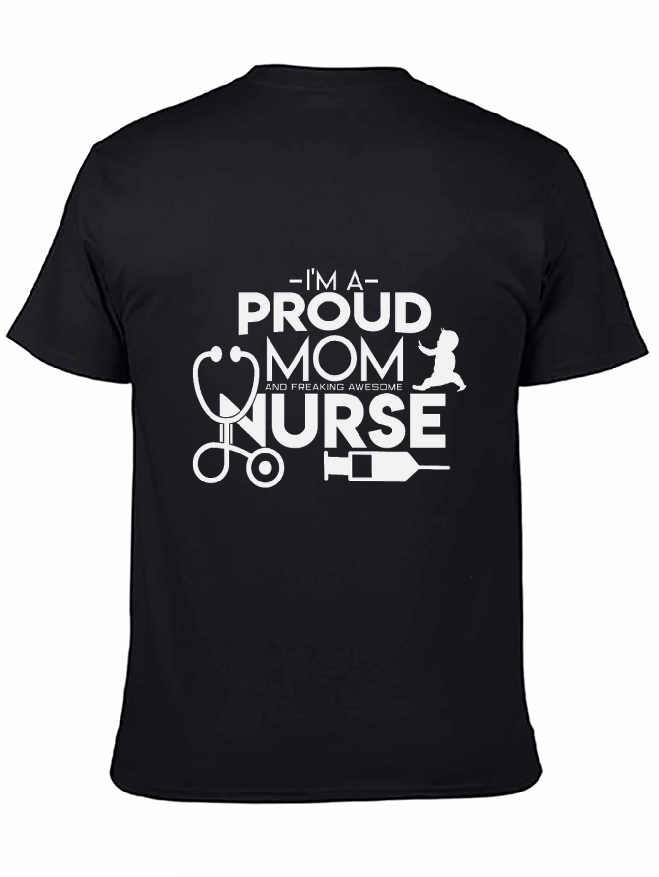 Proud Mom Nurse Graphic T-Shirt