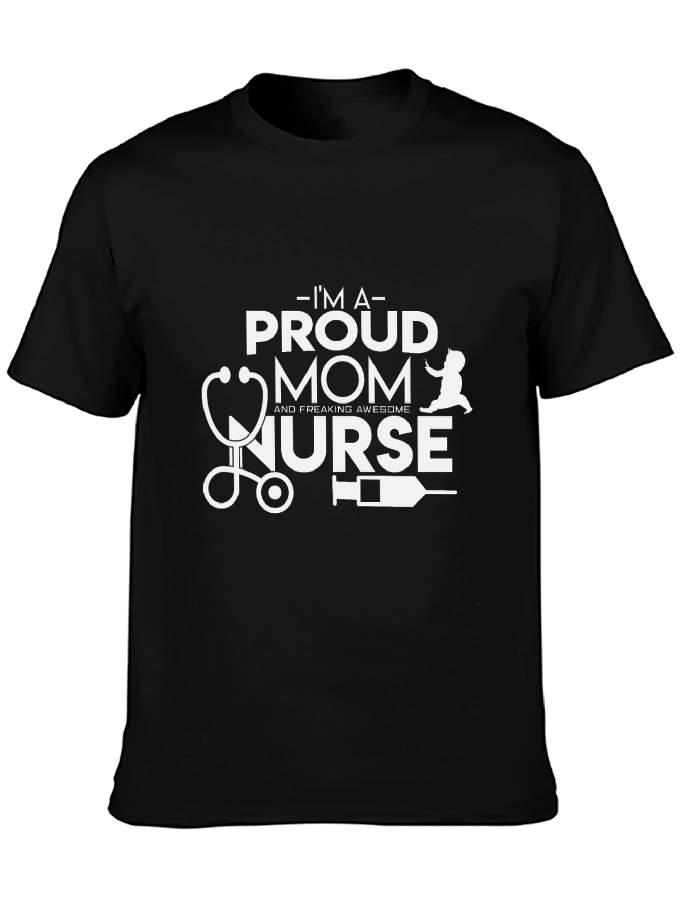 Proud Mom Nurse Graphic T-Shirt