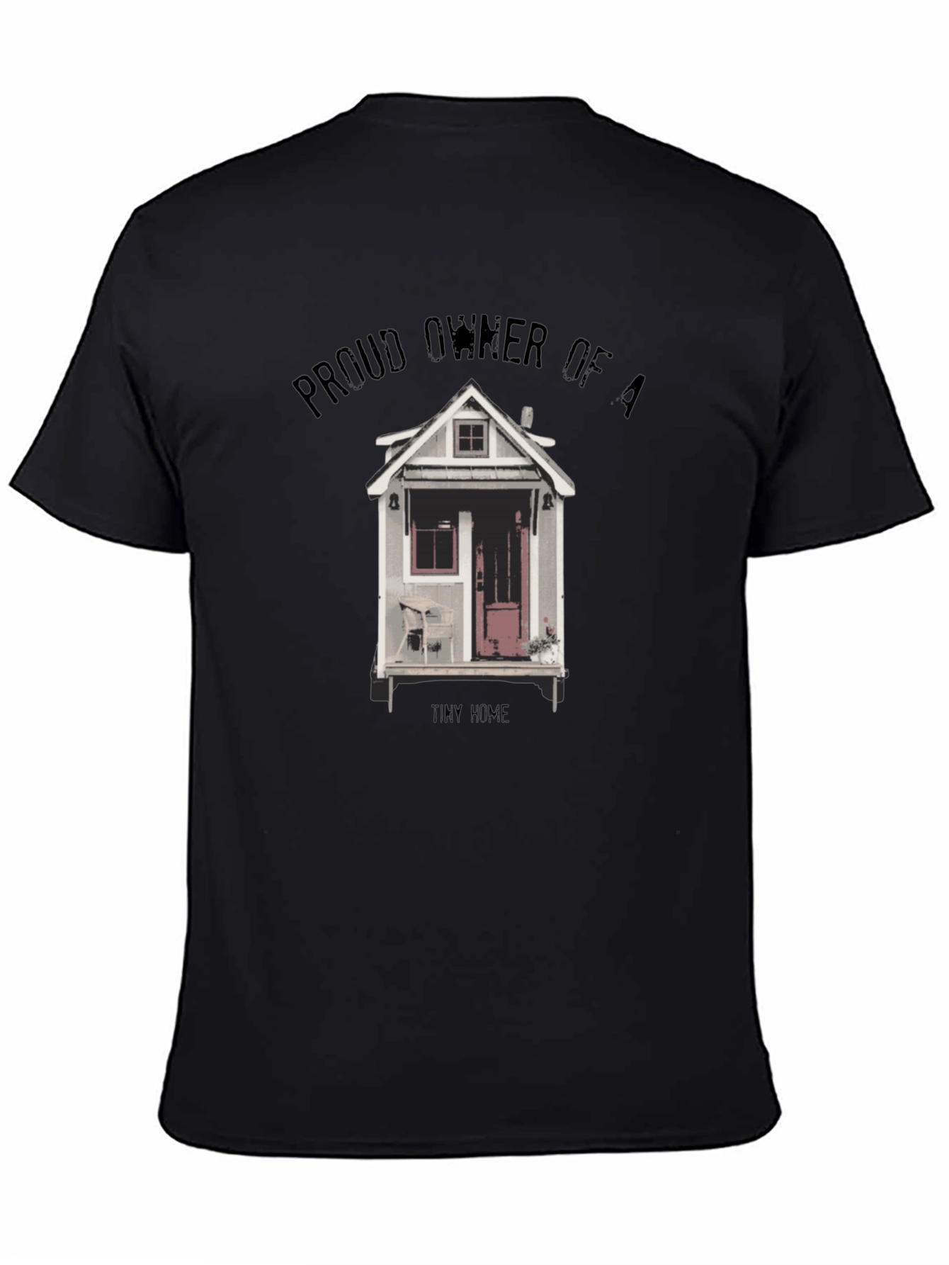 Proud Tiny Home Owner Graphic Tee - Black