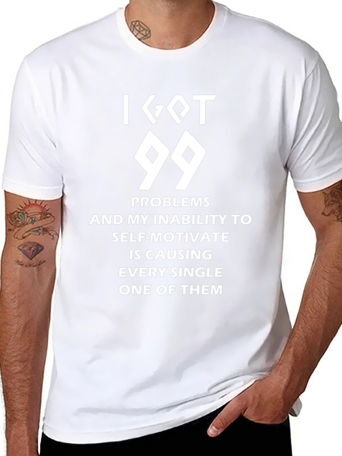 I Got 99 Problems Funny Graphic T-Shirt