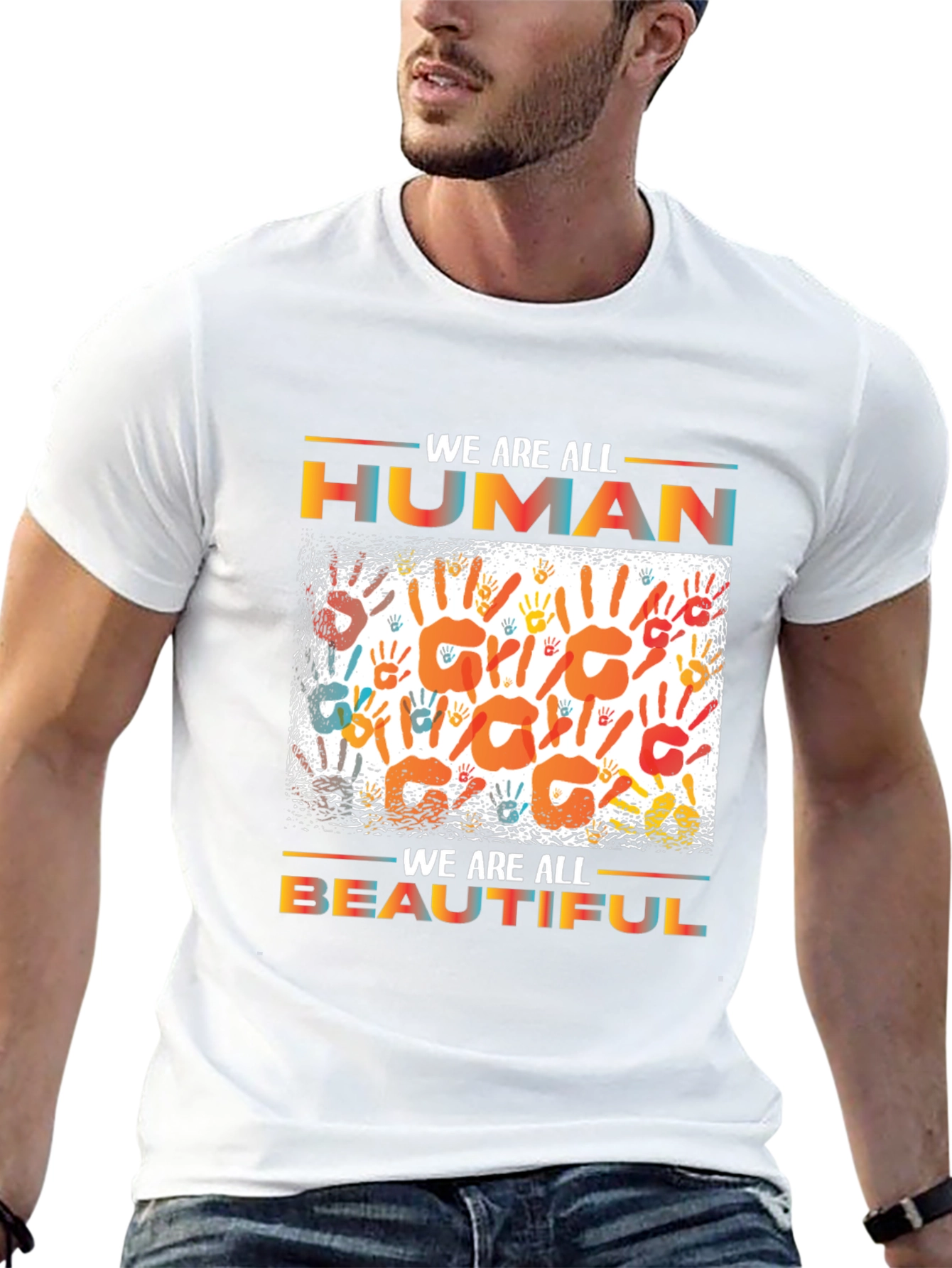 Unity T-Shirt: We Are All Human Beautiful