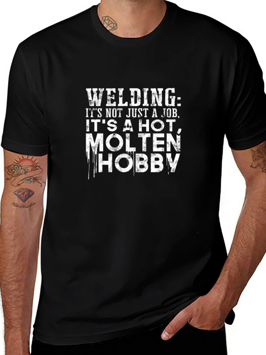 Welding Hobby T-Shirt: Its Not Just a Job!