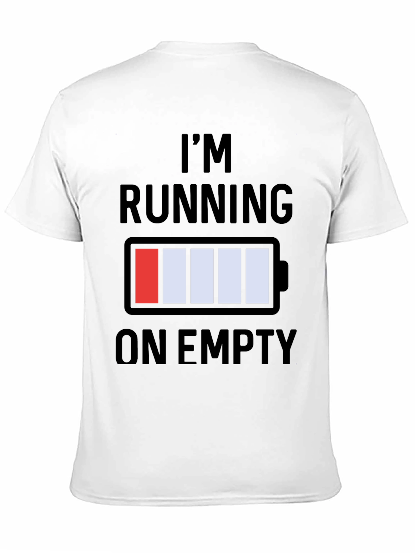 Im Running on Empty Graphic T-Shirt