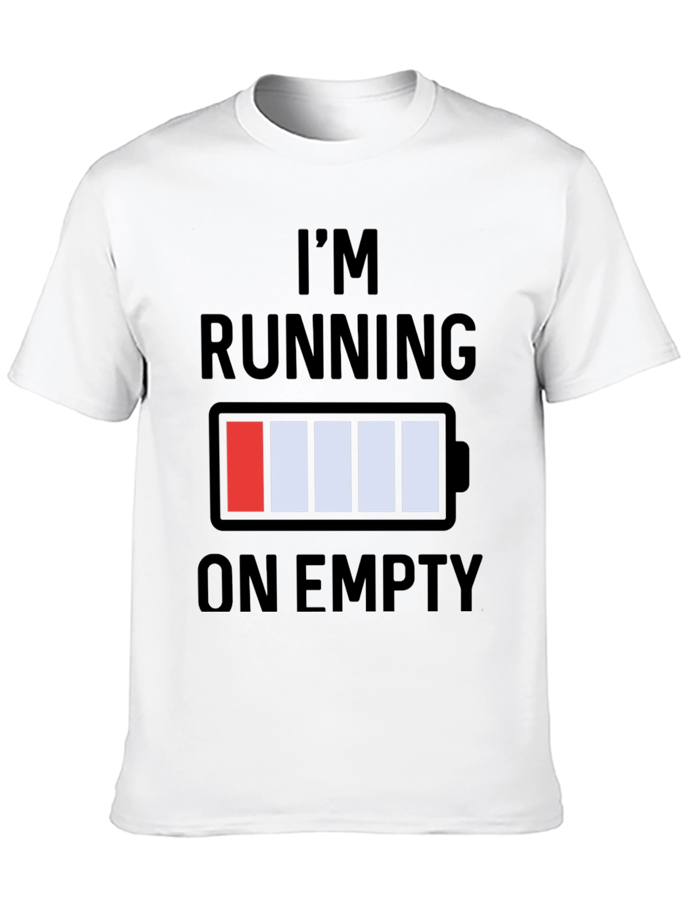 Im Running on Empty Graphic T-Shirt