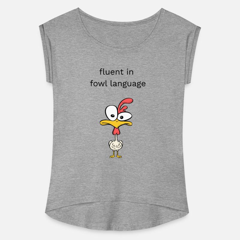 Fluent in Fowl Language - Funny Chicken Character