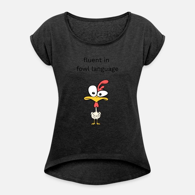 Fluent in Fowl Language - Funny Chicken Character