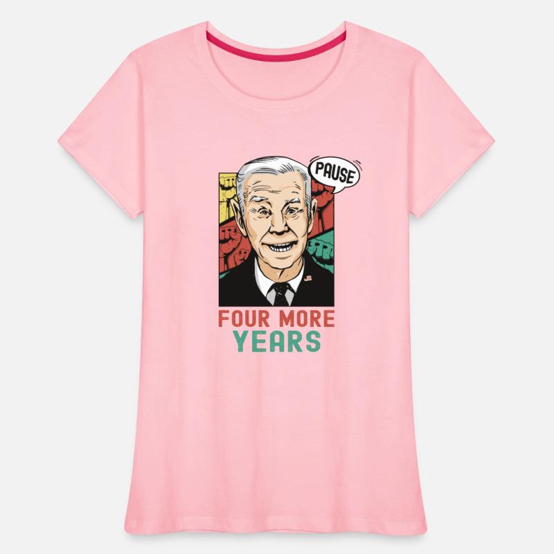 Four More Years, Pause. Funny Biden Quote Saying