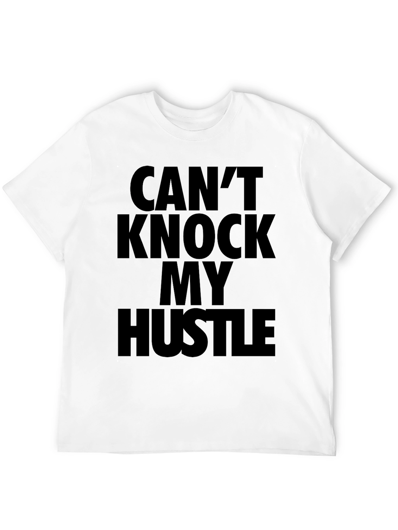 Cant Knock My Hustle Black Graphic T-Shirt