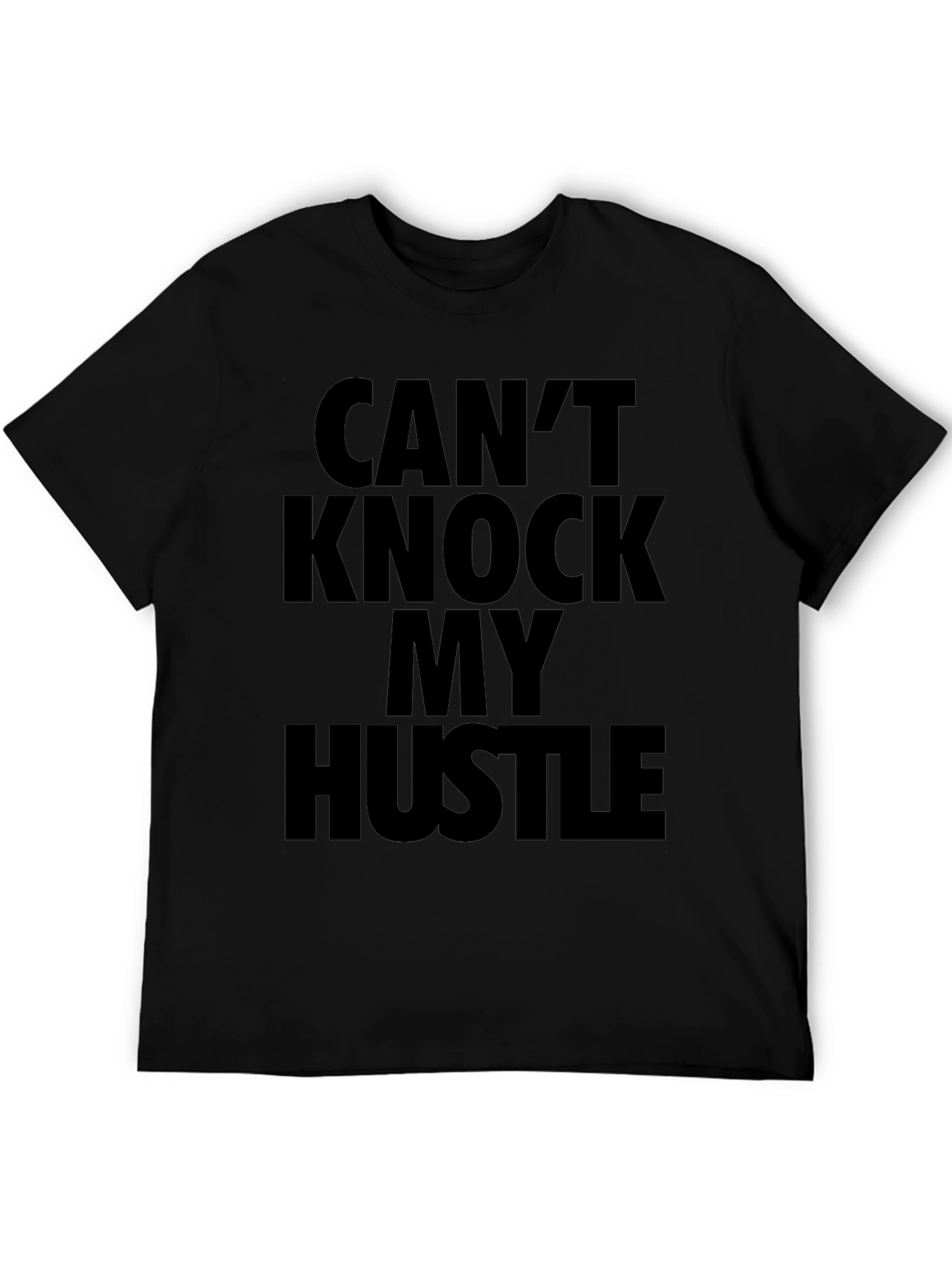 Cant Knock My Hustle Black Graphic T-Shirt