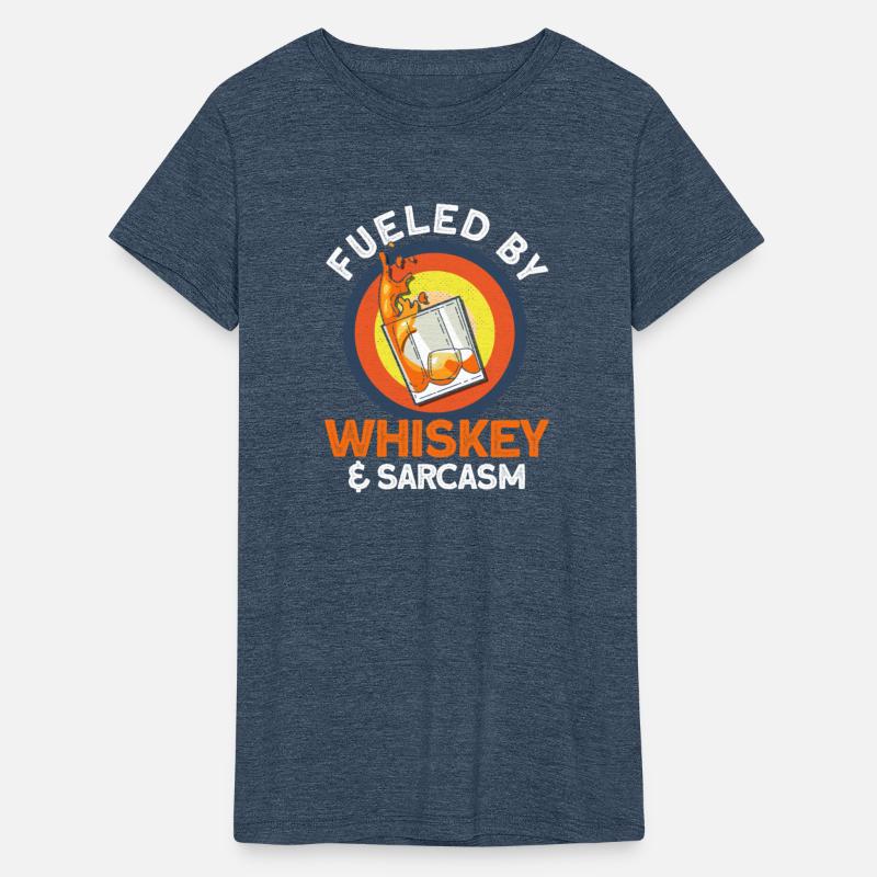 Fueled By Whiskey Sarcasm Whiskey Drinking