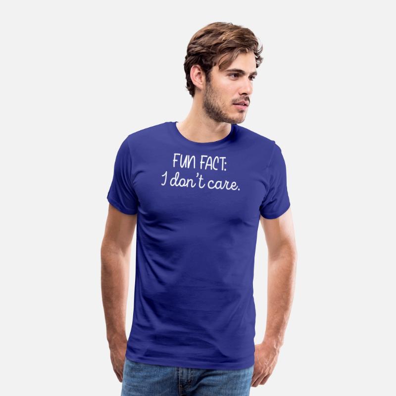 Fun Fact I Don't Care | Funny Sarcastic Quotes Tee