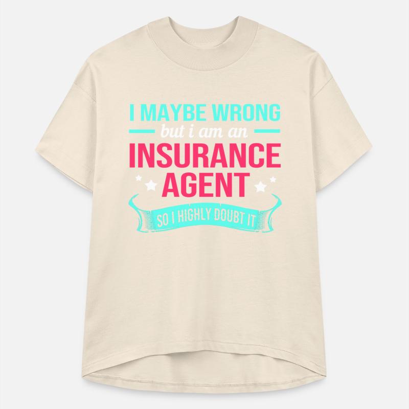 Funny I Maybe Wrong But I Am An Insurance Agent