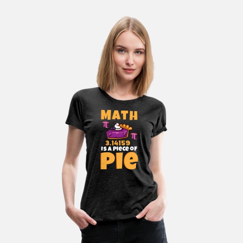 Funny Math Teacher Pi Day Math Is A Piece Of Pie