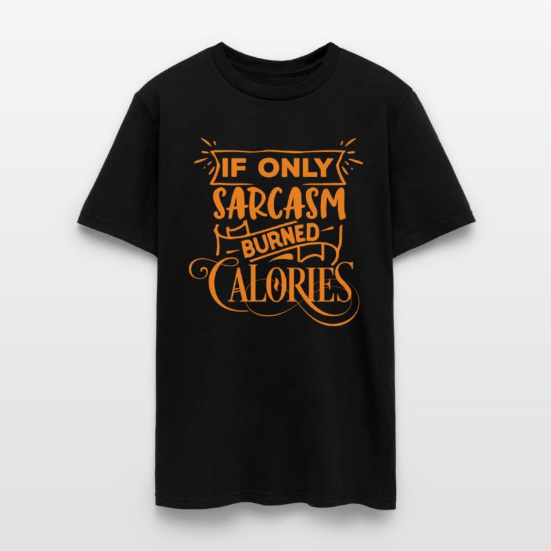 Funny Sarcasm Calories Quote
