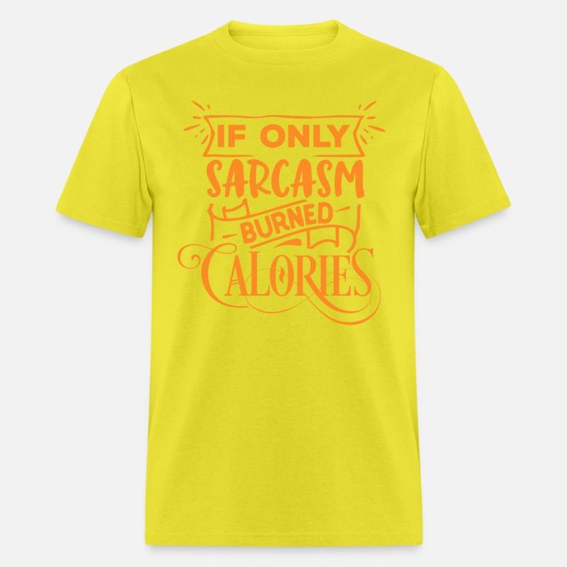 Funny Sarcasm Calories Quote