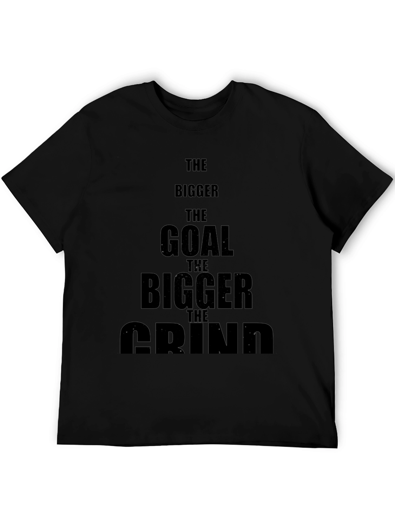 Motivational Black T-Shirt - The Bigger the Goal