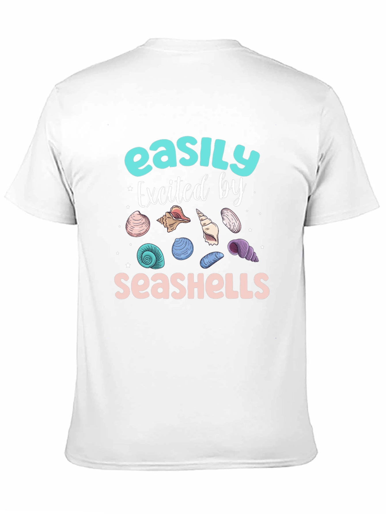 Seashells T-Shirt - Easily Excited By Seashells