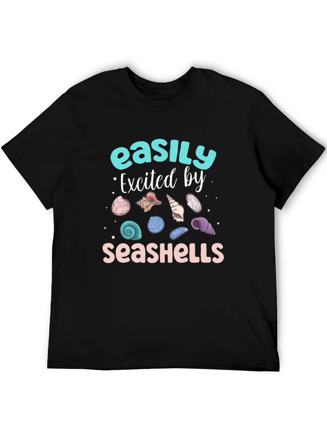 Seashells T-Shirt - Easily Excited By Seashells