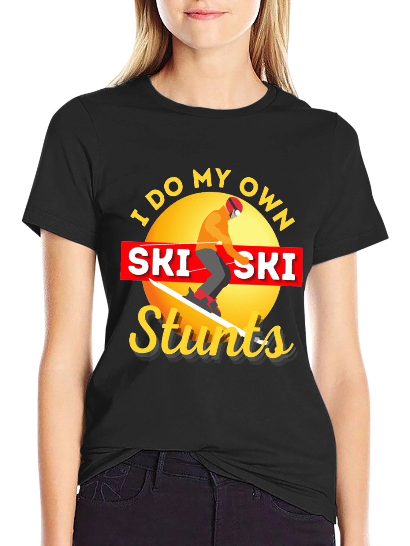 I Do My Own Ski Stunts Graphic Tee
