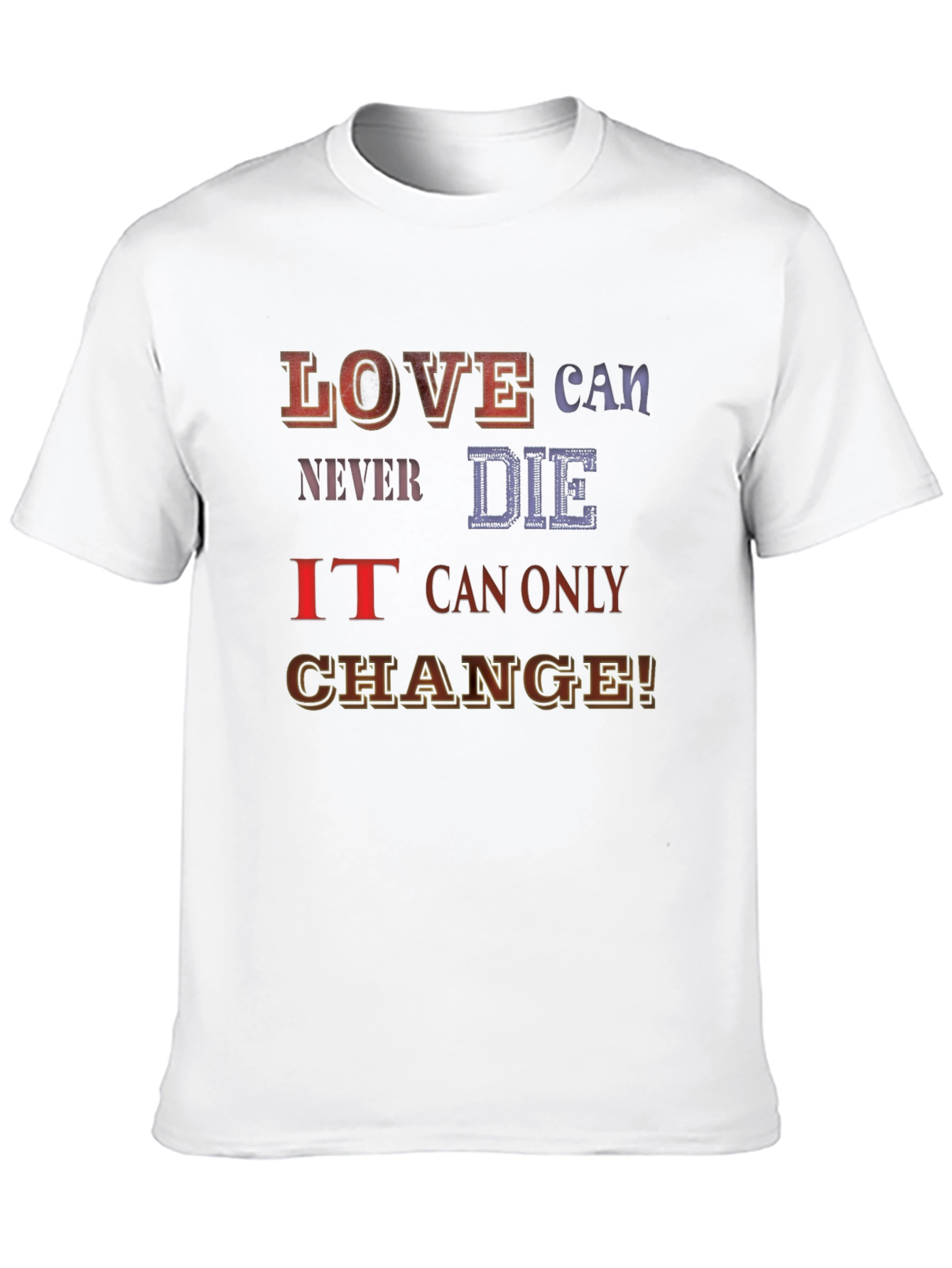 Love Can Never Die T-Shirt