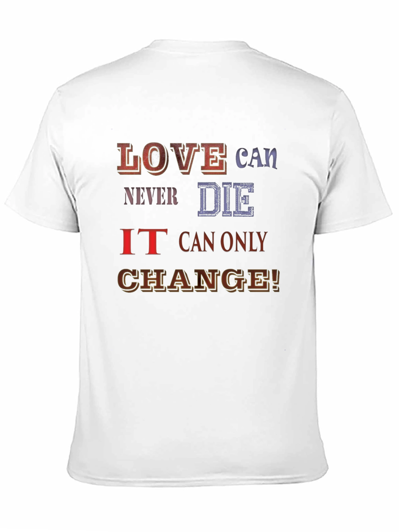 Love Can Never Die T-Shirt