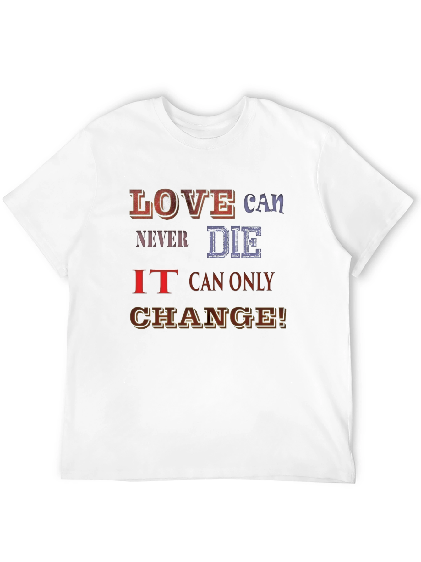 Love Can Never Die T-Shirt