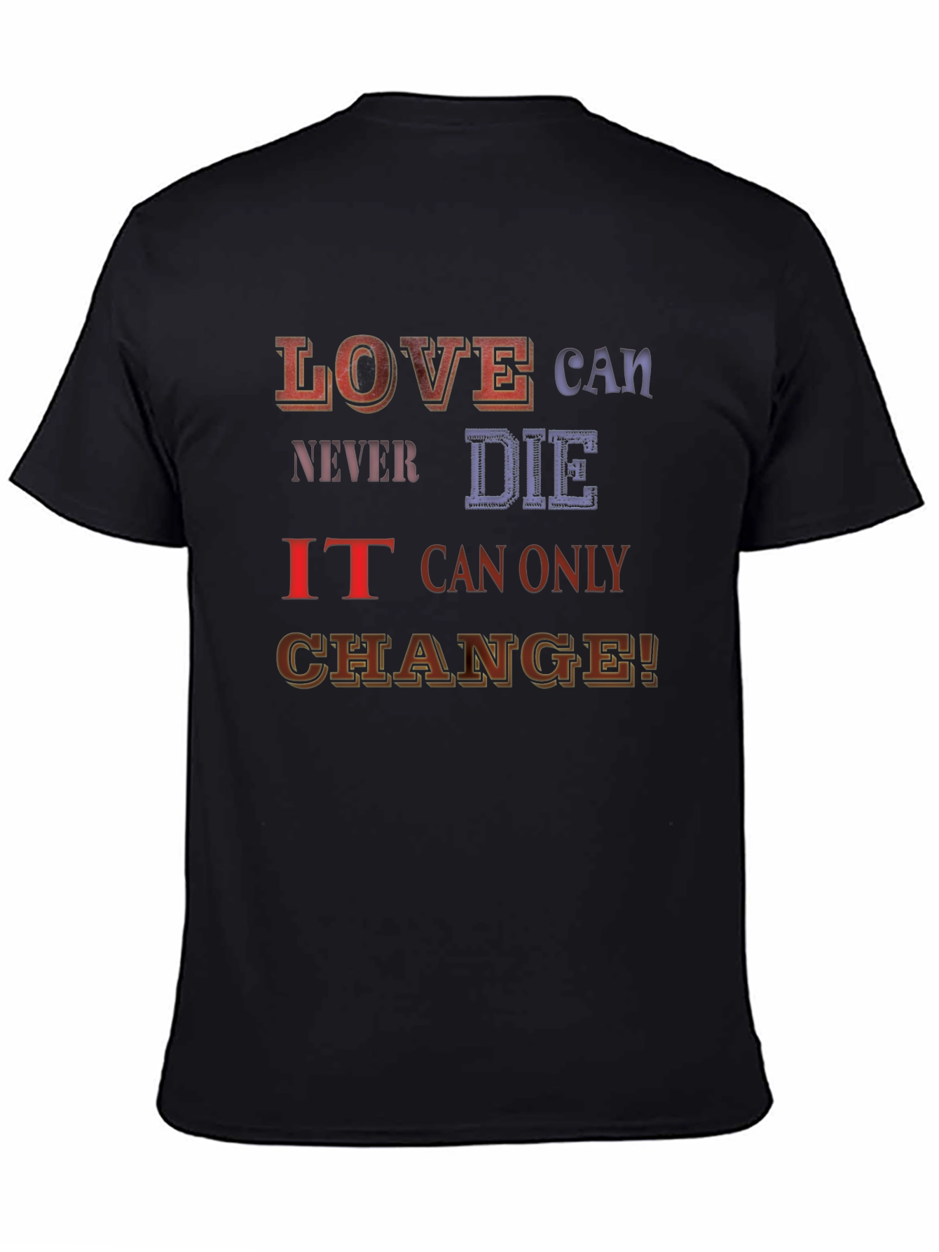 Love Can Never Die T-Shirt